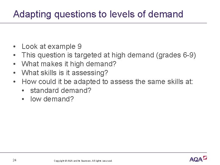 Adapting questions to levels of demand • • • 24 Look at example 9