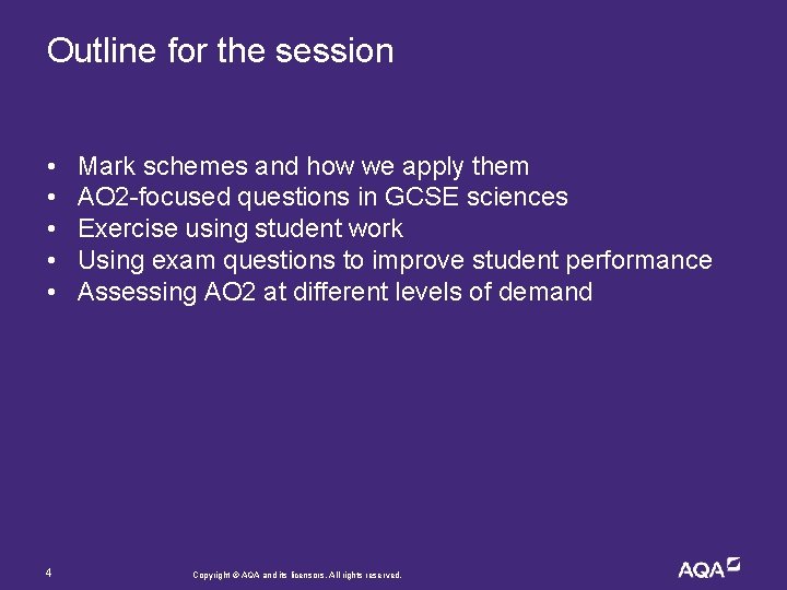 Outline for the session • • • 4 Mark schemes and how we apply