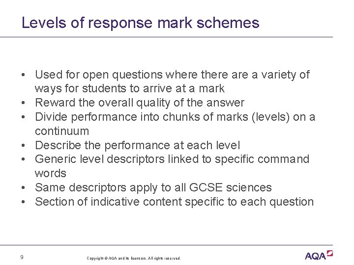 Levels of response mark schemes • Used for open questions where there a variety