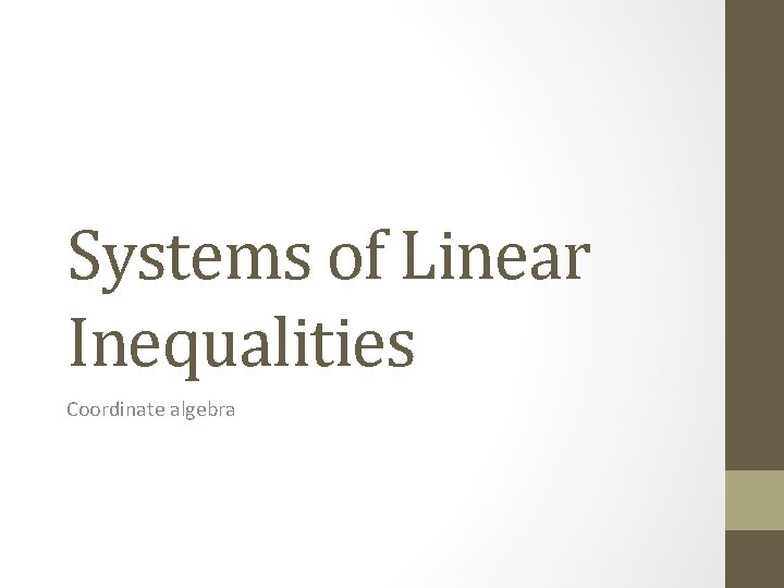 Systems of Linear Inequalities Coordinate algebra 