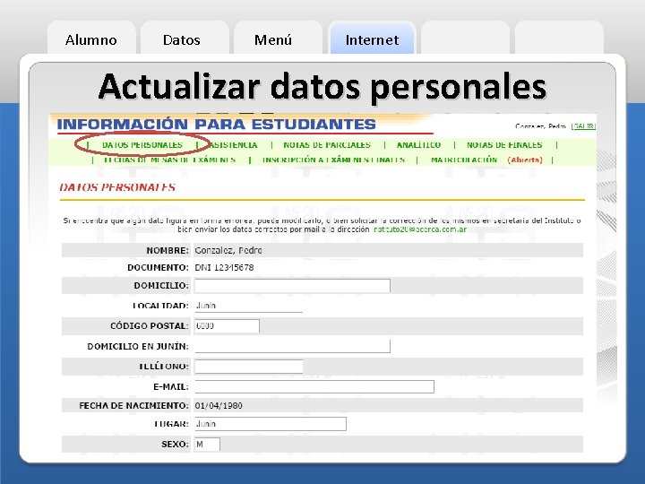 Alumno Datos Menú Internet Actualizar datos personales 