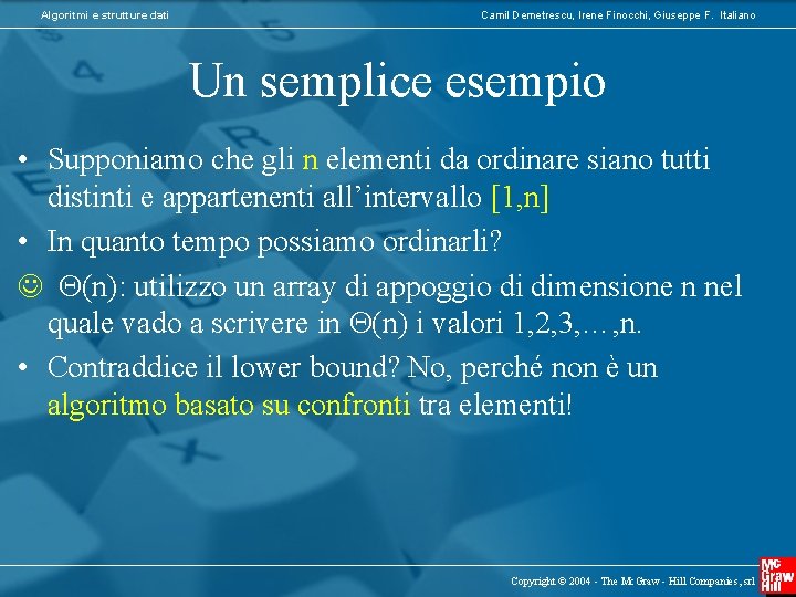 Algoritmi e strutture dati Camil Demetrescu, Irene Finocchi, Giuseppe F. Italiano Un semplice esempio