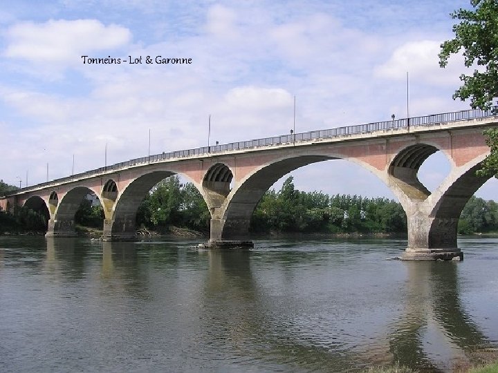 Tonneins - Lot & Garonne 