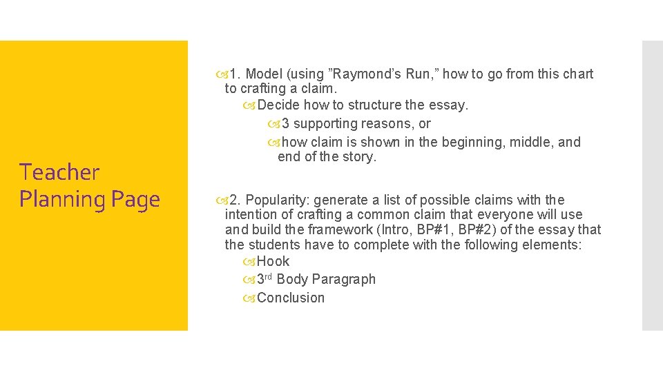 Teacher Planning Page 1. Model (using ”Raymond’s Run, ” how to go from this