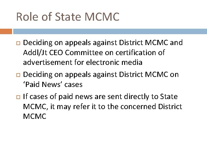 Role of State MCMC Deciding on appeals against District MCMC and Addl/Jt CEO Committee