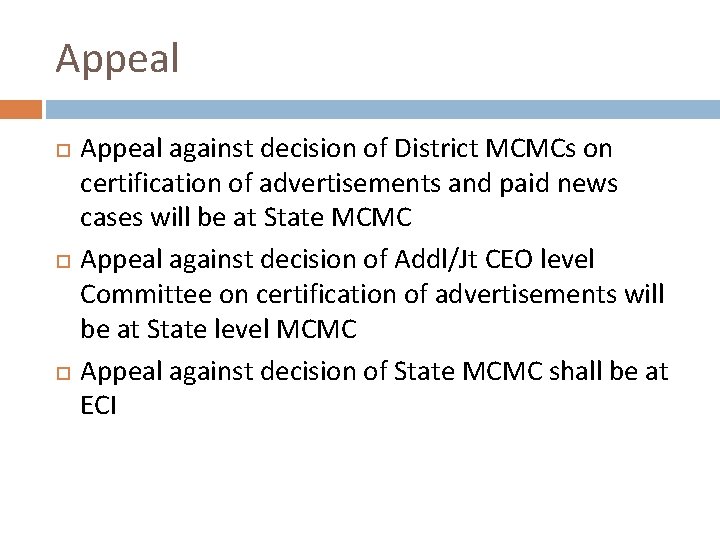 Appeal Appeal against decision of District MCMCs on certification of advertisements and paid news