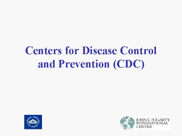 Centers for Disease Control and Prevention (CDC) 