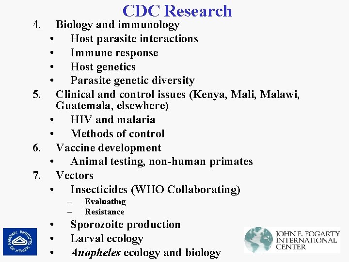 CDC Research 4. Biology and immunology • Host parasite interactions • Immune response •