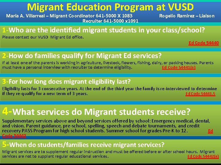 Migrant Education Program at VUSD Maria A. Villarreal – Migrant Coordinator 641 -5000 X