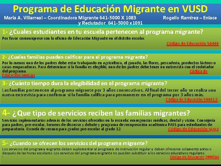 Programa de Educación Migrante en VUSD Maria A. Villarreal – Coordinadora Migrante 641 -5000
