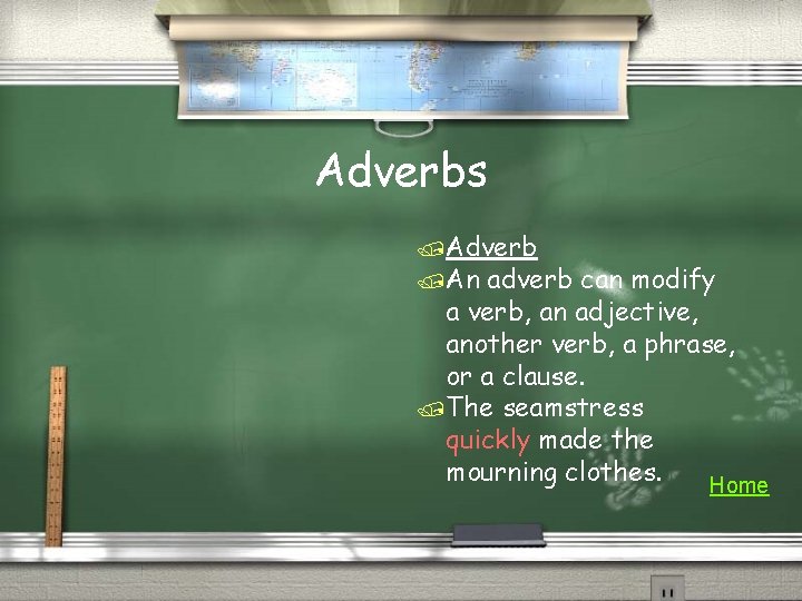 Adverbs /Adverb /An adverb can modify a verb, an adjective, another verb, a phrase,