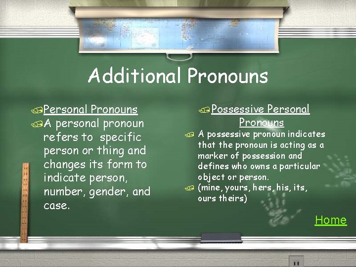 Additional Pronouns / Personal Pronouns / A personal pronoun refers to specific person or