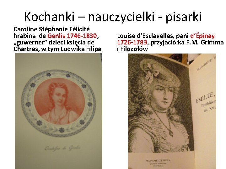 Kochanki – nauczycielki - pisarki Caroline Stéphanie Félicité hrabina de Genlis 1746 -1830, „guwerner”