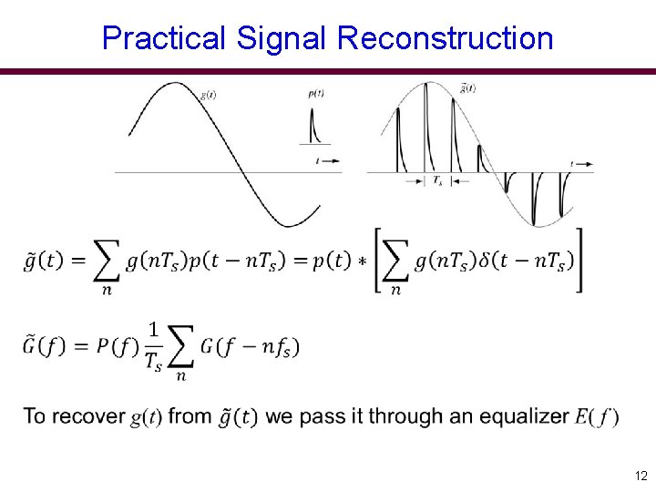 Practical Signal Reconstruction 12 