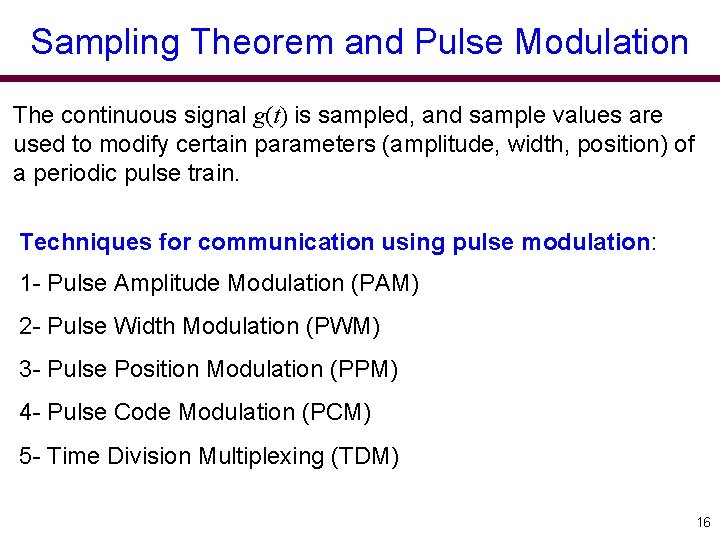 Sampling Theorem and Pulse Modulation The continuous signal g(t) is sampled, and sample values