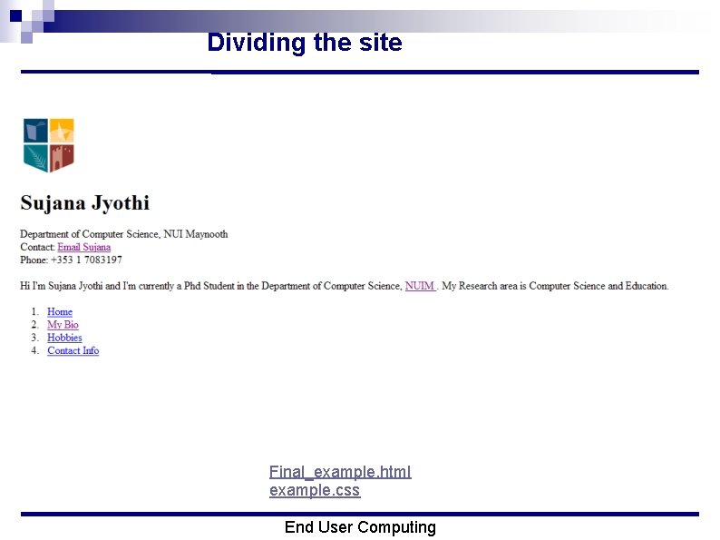 Dividing the site Final_example. html example. css End User Computing 