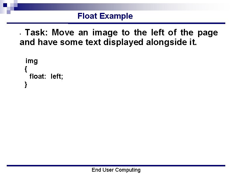 Float Example Task: Move an image to the left of the page and have