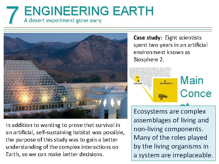 7 ENGINEERING EARTH A desert experiment gone awry Case study: Eight scientists spent two