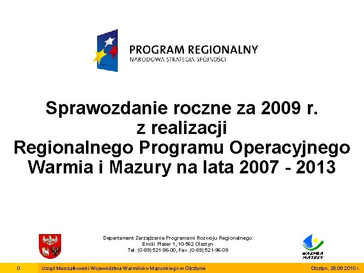 Sprawozdanie roczne za 2009 r. z realizacji Regionalnego Programu Operacyjnego Warmia i Mazury na