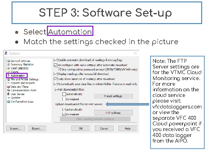 STEP 3: Software Set-up ● Select Automation ● Match the settings checked in the