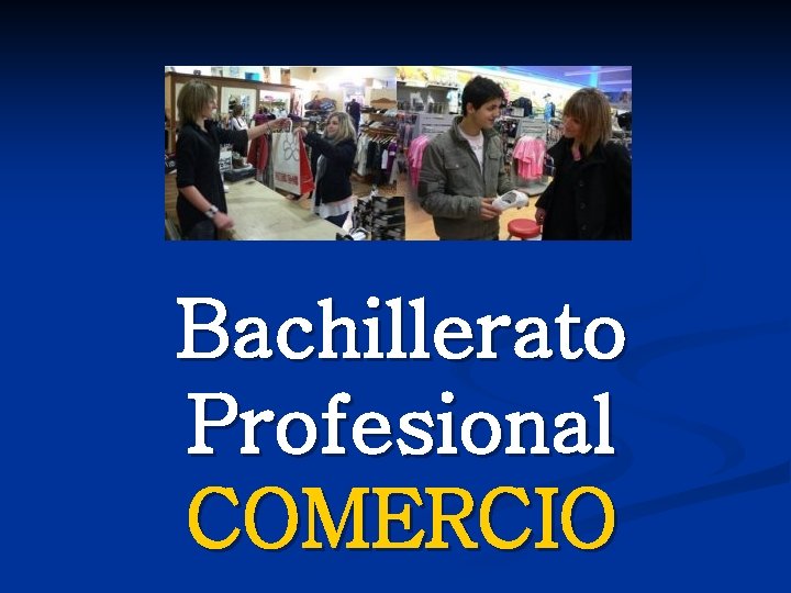 Bachillerato Profesional COMERCIO 