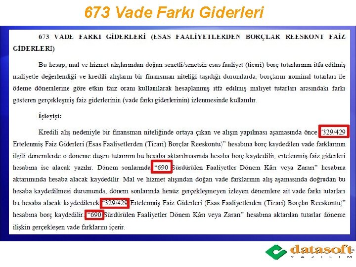 673 Vade Farkı Giderleri 