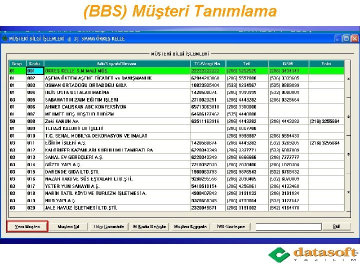 (BBS) Müşteri Tanımlama 