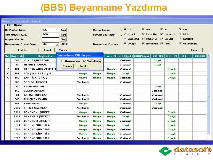 (BBS) Beyanname Yazdırma 