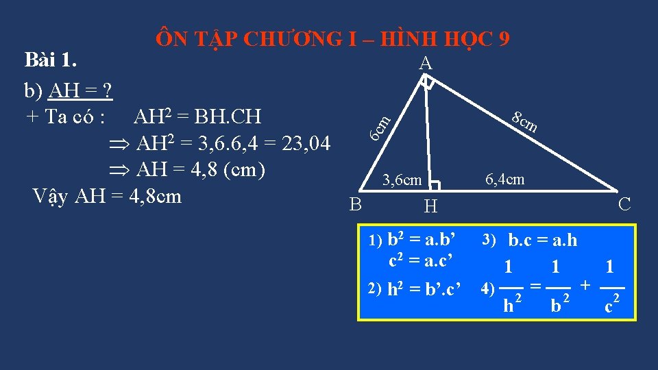 ÔN TẬP CHƯƠNG I – HÌNH HỌC 9 A 8 cm 6 c m