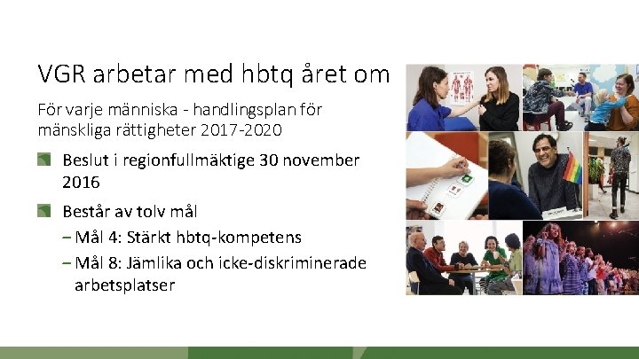 VGR arbetar med hbtq året om För varje människa - handlingsplan för mänskliga rättigheter