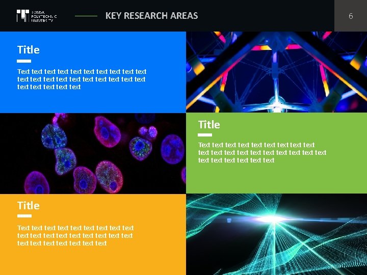 KEY RESEARCH AREAS Title Text text text text text text text text text text