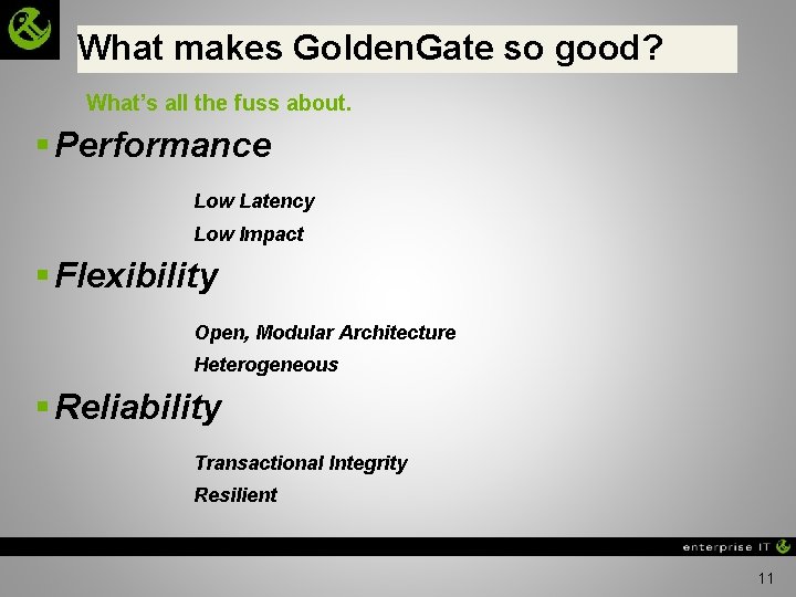 What makes Golden. Gate so good? What’s all the fuss about. § Performance Low