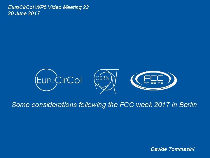 Euro. Cir. Col WP 5 Video Meeting 23 20 June 2017 Some considerations following