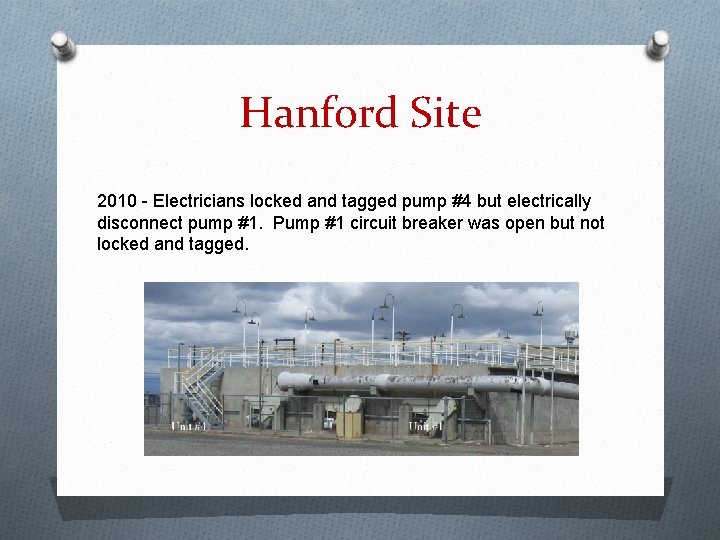 Hanford Site 2010 - Electricians locked and tagged pump #4 but electrically disconnect pump