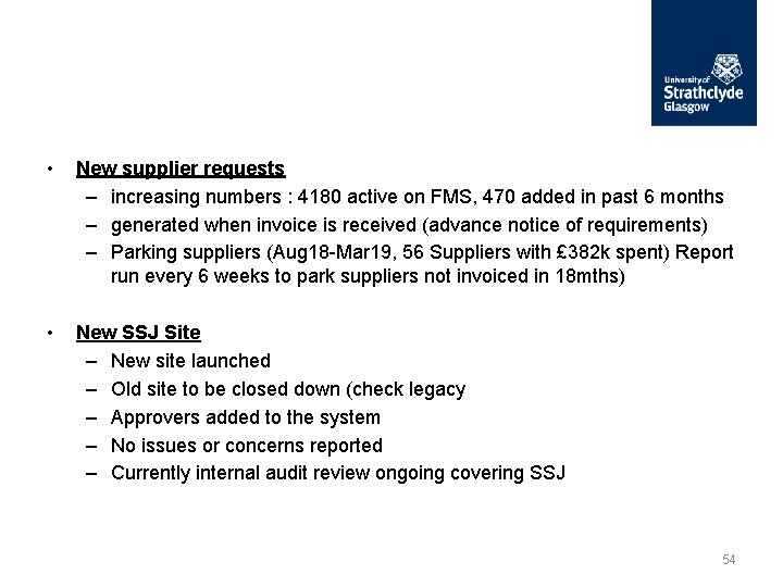  • New supplier requests – increasing numbers : 4180 active on FMS, 470