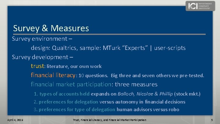 Survey & Measures Survey environment – design: Qualtrics, sample: MTurk “Experts” | user-scripts Survey