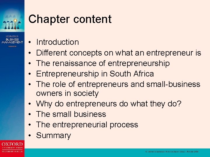 Chapter content • • • Introduction Different concepts on what an entrepreneur is The