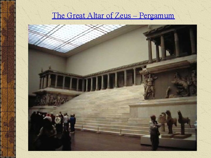 The Great Altar of Zeus – Pergamum 