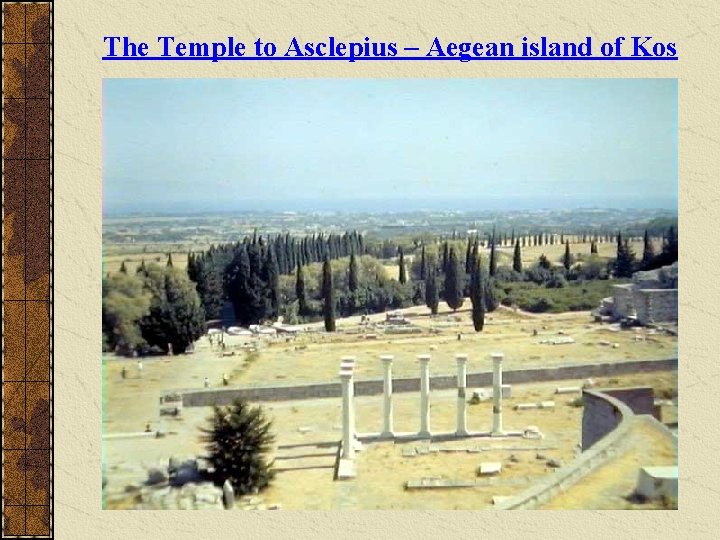The Temple to Asclepius – Aegean island of Kos 