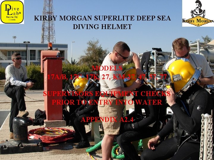 KIRBY MORGAN SUPERLITE DEEP SEA DIVING HELMET MODELS 17 A/B, 17 C, 17 K,