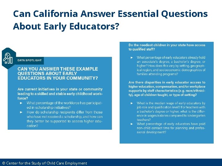 Can California Answer Essential Questions About Early Educators? © Center for the Study of