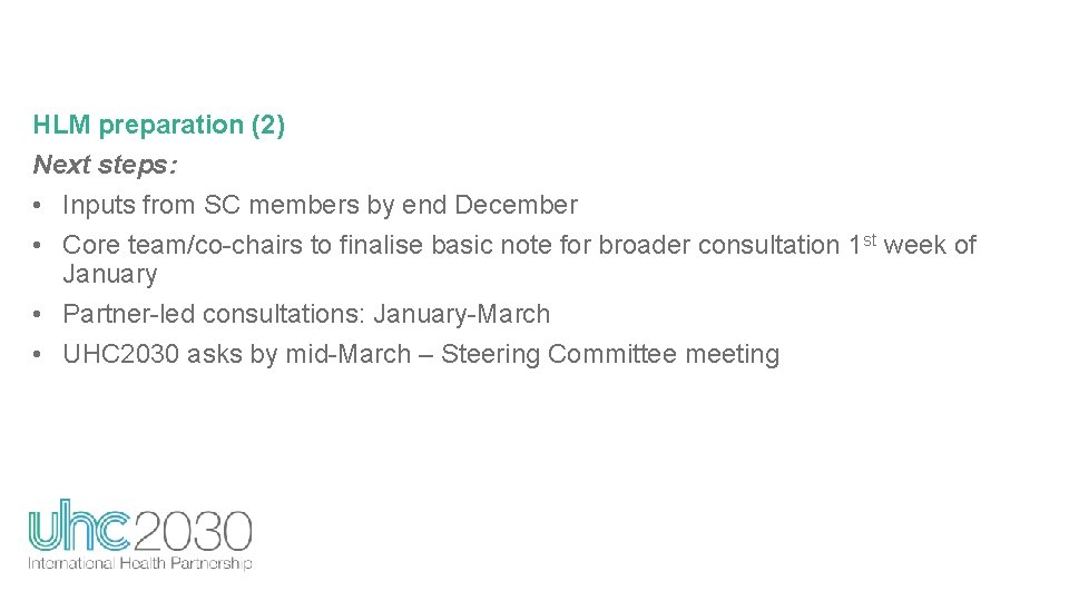 HLM preparation (2) Next steps: • Inputs from SC members by end December •