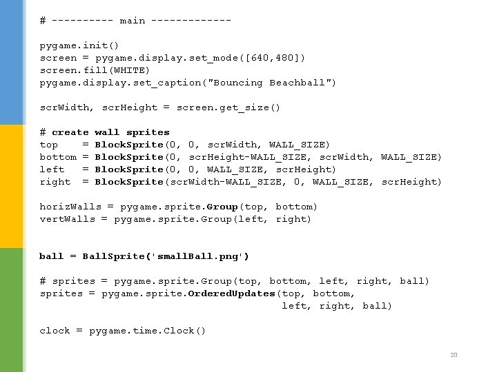 # ----- main ------pygame. init() screen = pygame. display. set_mode([640, 480]) screen. fill(WHITE) pygame.