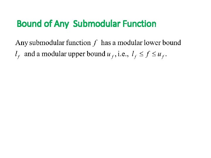Bound of Any Submodular Function 