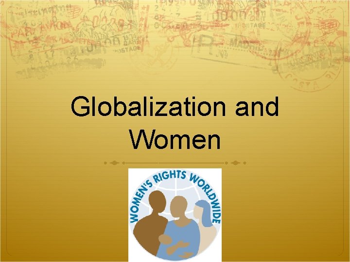 Globalization and Women 