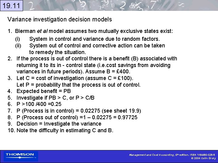 19. 11 Variance investigation decision models 1. Bierman et al model assumes two mutually