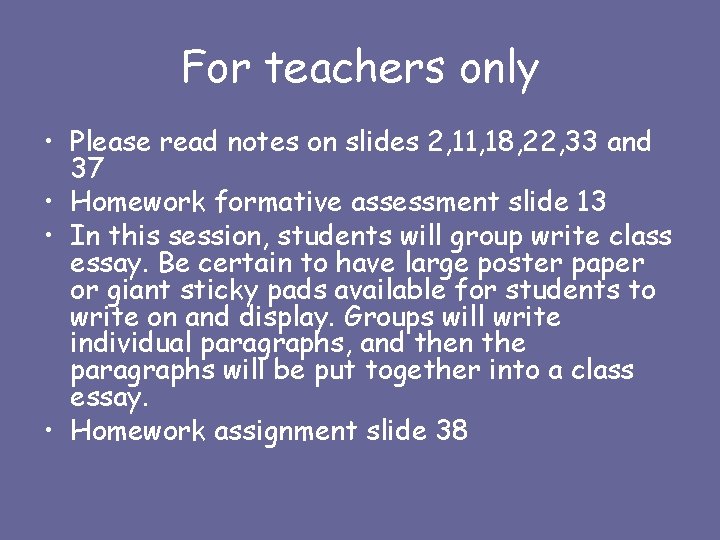 For teachers only • Please read notes on slides 2, 11, 18, 22, 33