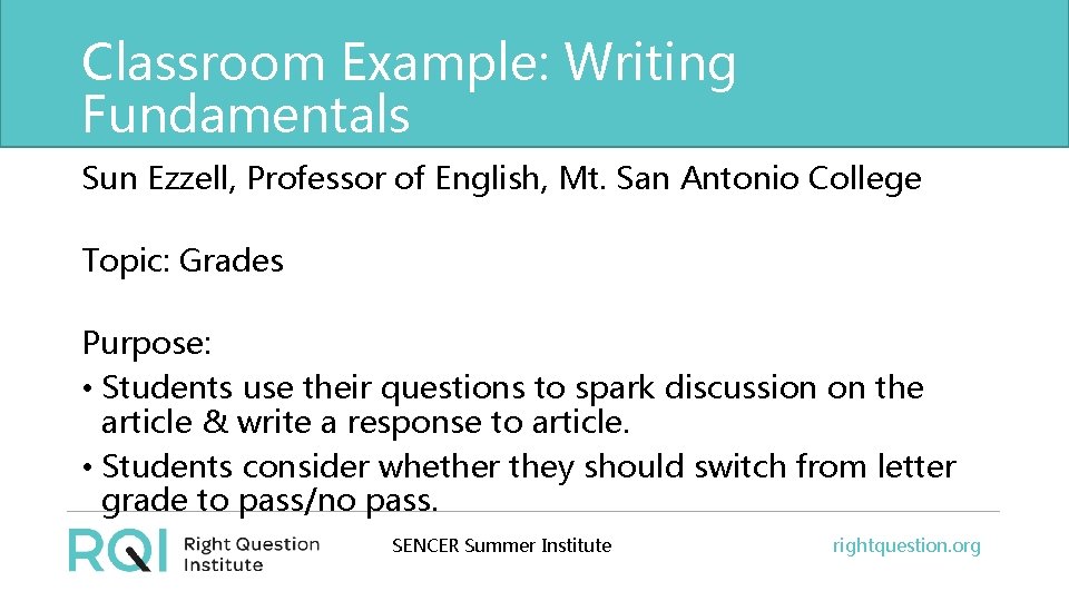 Classroom Example: Writing Fundamentals Sun Ezzell, Professor of English, Mt. San Antonio College Topic: