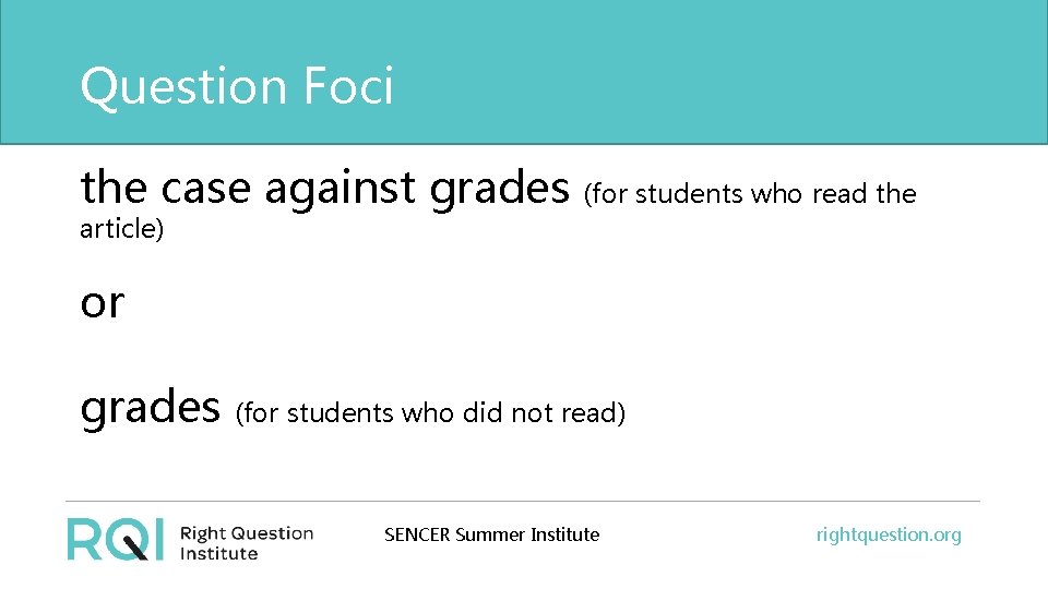 Question Foci the case against grades (for students who read the article) or grades