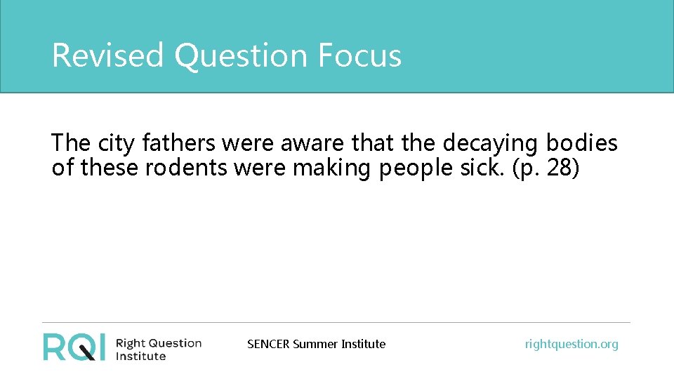 Revised Question Focus The city fathers were aware that the decaying bodies of these